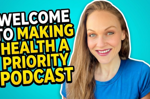 Welcome to Making Health a Priority Podcast